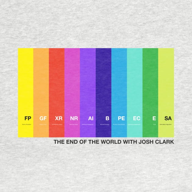 The End Of The World with Josh Clark colorbars (variant) by The End Of The World with Josh Clark